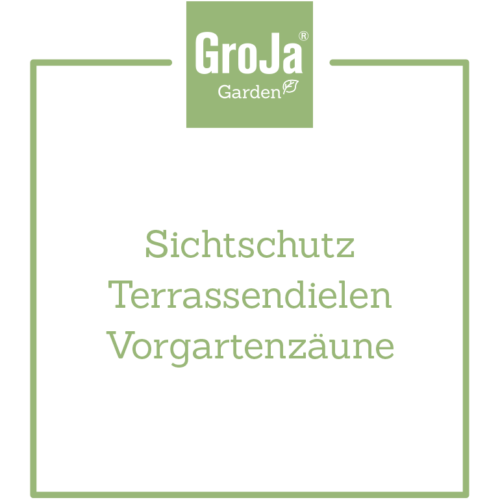 GroJa Produkte Sichtschutz Terassendielen Vorgartenzäune