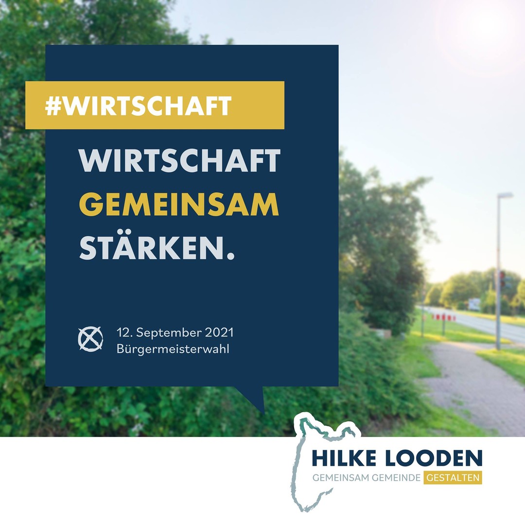 Hilke Looden Wahlprogramm: Wirtschaft gemeinsam stärken
